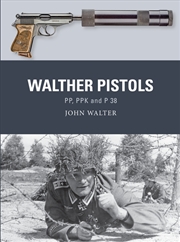 Buy Walther Pistols: Pp, Ppk And P 38
