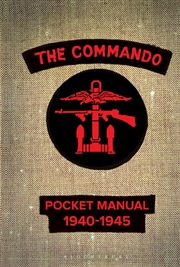 Buy The Commando Pocket Manual: 1940-1945