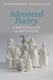 Buy Advanced Poetry: A Writer's Guide And Anthology