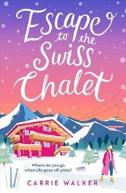 Buy Escape To The Swiss Chalet
