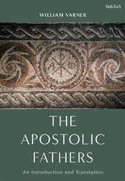 Buy The Apostolic Fathers: An Introduction And Translation