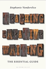 Buy Teaching Creative Writing: The Essential Guide