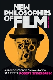 Buy New Philosophies Of Film: An Introduction To Cinema As A Way Of Thinking