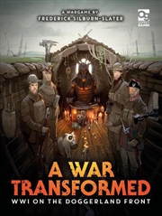 Buy A War Transformed: Wwi On The Doggerland Front: A Wargame