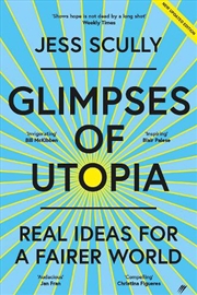 Buy Glimpses Of Utopia: Real Ideas For A Fairer World