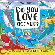 Buy Do You Love Oceans?: Why Oceans Are Magnificently Mega!