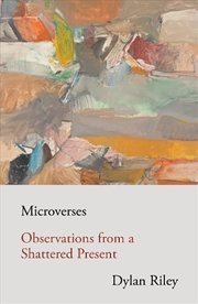 Buy Microverses: Observations From A Shattered Present