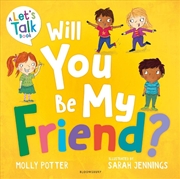 Buy Will You Be My Friend?