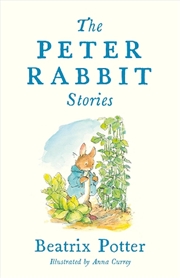 Buy The Peter Rabbit Stories: Deluxe Edition With 77 New Colour Illustrations By Anna Currey: The Perfec