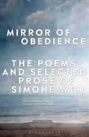 Buy Mirror Of Obedience: The Poems And Selected Prose Of Simone Weil