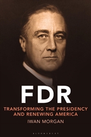 Buy Fdr: Transforming The Presidency And Renewing America