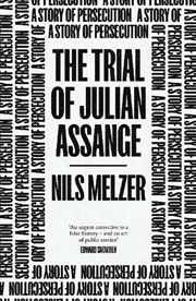 Buy The Trial Of Julian Assange: A Story Of Persecution