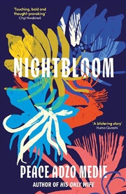 Buy Nightbloom: From The Author Of His Only Wife