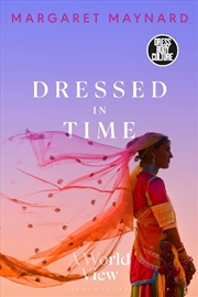 Buy Dressed In Time: A World View