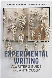 Buy Experimental Writing: A Writer's Guide And Anthology