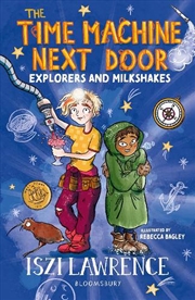 Buy The Time Machine Next Door: Explorers And Milkshakes