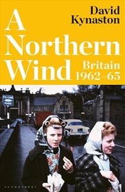Buy A Northern Wind: Britain 1962-65