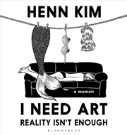 Buy I Need Art: Reality Isn't Enough: A Memoir In Images From The Iconic South Korean Sally Rooney
