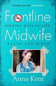 Buy Frontline Midwife: Finding Hope In Life, Death And Birth