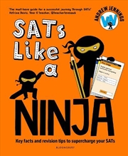Buy Sats Like A Ninja: Key Facts And Revision Tips To Supercharge Your Sats
