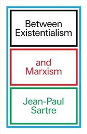 Buy Between Existentialism And Marxism