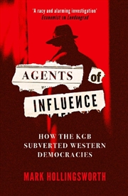 Buy Agents Of Influence: How The Kgb Subverted Western Democracies