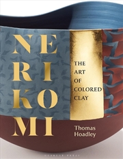 Buy Nerikomi: The Art Of Colored Clay