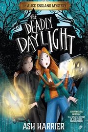 Buy The Deadly Daylight: An Alice England Mystery