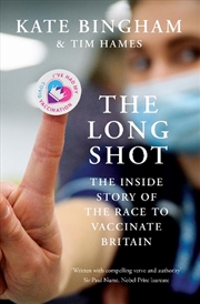 Buy The Long Shot: The Inside Story Of The Race To Vaccinate Britain