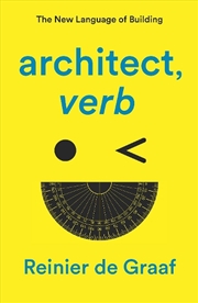 Buy Architect, Verb.: The New Language Of Building