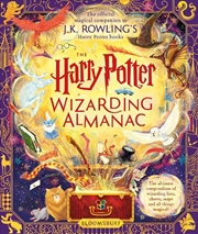 Buy The Harry Potter Wizarding Almanac: The Official Magical Companion To J.K. Rowling's Harry Potter Bo