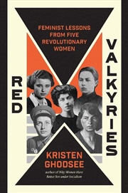 Buy Red Valkyries: The Revolutionary Women Of Eastern Europe