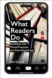 Buy What Readers Do: Aesthetic And Moral Practices Of A Post-Digital Age