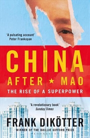 Buy China After Mao: The Rise Of A Superpower