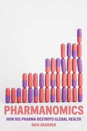 Buy Pharmanomics: How Big Pharma Threatens Global Health