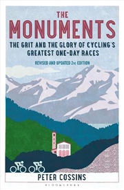 Buy The Monuments 2nd Edition: The Grit And The Glory Of Cycling's Greatestone-Day Races