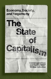Buy The State Of Capitalism: Economy, Society, And Hegemony