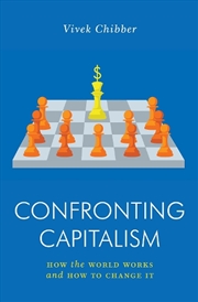 Buy Confronting Capitalism: How The World Works And How To Change It
