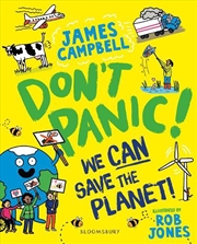 Buy Don't Panic! We Can Save The Planet