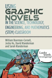 Buy Using Graphic Novels In The Science, Technology, Engineering, And Mathematics (Stem) Classroom