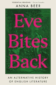 Buy Eve Bites Back: An Alternative History Of English Literature