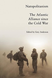 Buy Natopolitanism: The Atlantic Alliance Since The Cold War