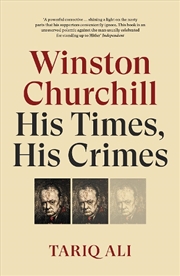 Buy Winston Churchill: His Times, His Crimes