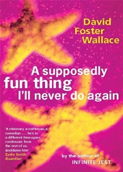 Buy A Supposedly Fun Thing I'Ll Ne