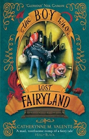 Buy The Boy Who Lost Fairyland