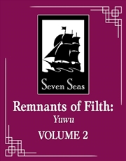 Buy Remnants Of Filth: Yuwu Novel