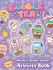 Buy Bubble Tea - Metallic Bubble Sticker Activity Book
