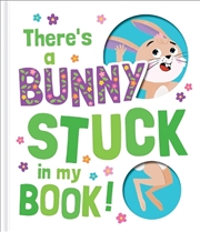 Buy There's a Bunny Stuck in My Book!
