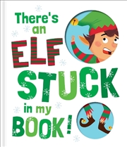 Buy There's an Elf Stuck in My Book!