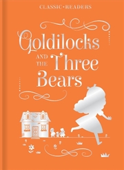 Buy Classic Reader - Goldilocks and the Three Bears